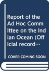 Report of the Ad Hoc Committee on the Indian Ocean - Book