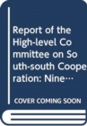 Report of the High-level Committee on South-South Cooperation : nineteenth session (16-19 May and 6 June 2016) - Book