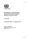 Resolutions and decisions adopted by the General Assembly during its seventy-first session : Vol. 3: 24 December 2016 - 11 September 2017 - Book