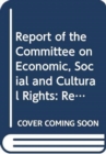 Report on the fiftieth and fifty-first sessions of the Committee on Economic, Social and Cultural Rights (29 April - 17 May 2013, 4 - 29 November 2013) - Book