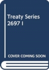 Treaty Series 2697 - Book