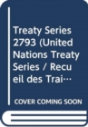 Treaty Series 2793 (English/French Edition) - Book