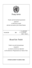 Treaty series : treaties and international agreements registered or filed and recorded with the Secretariat of the United Nations - Book
