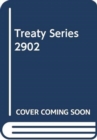Treaty Series 2902 (English/French Edition) - Book