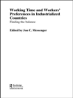 Working time and workers' preferences in industrialized countries : finding the balance - Book