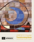 UNESCO Courier - Transforming Ideas : Selected Articles - Volume II: Creators - Book