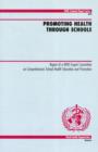 Promoting Health through Schools : Report of a WHO Expert Committee on Comprehensive School Health Education and Promotion - Book