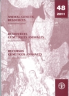 Animal Genetic Resources 2011, No. 48 : An International Journal - Book
