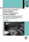 Science and Management of Small Pelagics : Symposium on Science and the Challenge of Managing Small Pelagic Fisheries on Shared Stocks in Northwest ... (Fao Fisheries and Aquaculture Proceedings) - Book