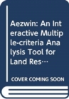 AEZWIN : An Interactive Multiple-Criteria Analysis Tool for Land Resources Appraisal - Book