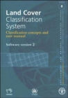 Land Cover Classification System : Classification Concepts and User Manual : Software Version 2 (Environment and Natural Resources) - Book