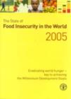The State of Food Insecurity in the World 2005 : Eradicating World Hunger: Key to Achieving the Millennium Development Goals - Book