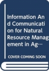 Information and Communication for Natural Resource Management in Agriculture : A Training Sourcebook - Book