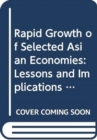Rapid growth of selected Asian economies : lessons and implications for agriculture and food security, synthesis report (Policy assistance series) - Book