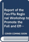 Report of the FAO/FFA regional workshop to promote the full and effective implementation of port state measures to combat illegal, unreported and ... - 1 September 2006 (FAO fisheries report) - Book