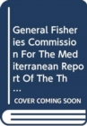 General Fisheries Commission for the Mediterranean : report of the thirty-first session, Rome, 9-12 January 2007 (GFCM report) - Book
