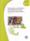 Governance, co-ordination and distribution along commodity value chains : Rome, 4-5 April 2006 (FAO commodities and trade proceedings) - Book