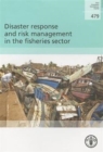 Disaster Response and Risk Management in the Fisheries Sector - Book