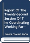 Report of the twenty-second session of the coordinating working party on fishery statistics : Rome, 27 February - 2 March 2007 (FAO fisheries report) - Book