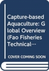 Capture-Based Aquaculture : Global Overview - Book