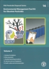 Environmental Management Tool Kit for Obsolete Pesticides : 4 (Fao Pesticide Disposal) - Book