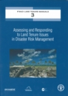 Assessing and Responding to Land Tenure Issues in Disaster Risk Management : Training Manual - Book