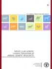 Molecular Genetic Characterization of Animal Genetic Resources - Book