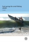 Fuel Savings for Small Fishing Vessels : A Manual - Book