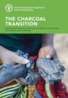 The charcoal transition : greening the charcoal value chain to mitigate climate change and improve local livelihoods - Book