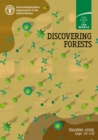 Discovering forests : teaching guide (age 10-13) - Book