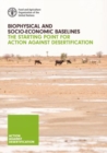 Biophysical and socio-economic baselines : the starting point for action against desertification - Book