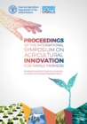 Proceedings of the international symposium on agricultural innovation for family farmers : unlocking the potential of agricultural innovation to achieve the sustainable developments goals - Book
