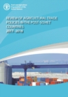 Review of agricultural trade policies in post-Soviet countries 2017-2018 - Book