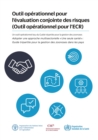 Outil operationnel pour l'evaluation conjointe des risques (Outil operationnel pour l'ECR): Un outil operationnel issu du Guide tripartite pour la gestion des zoonoses : Adopter une approche multisect - Book