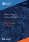 Tenure rights and obligations : towards a more holistic approach to land governance - Book