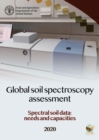 Global soil spectroscopy assessment : spectral soil data - needs and capacities - Book