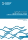 Legislating for an ecosystem approach to fisheries - revisited : an update of the 2011 legal study on the ecosystem approach to fisheries, programme report - Book