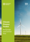 Climate Finance Toolkit for Europe and Central Asia - Book