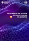 Digital agriculture in action : artificiaI intelligence for agriculture - Book
