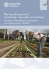 The AquaCrop model : enhancing crop water productivity, ten years of development, dissemination and implementation 2009-2019 - Book