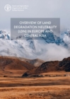Overview of land degradation neutrality (LDN) in Europe and Central Asia - Book