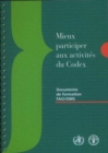 Mieux Participer Aux Activites Du Codex : Documents de Formation Fao/Oms - Book