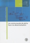 Les Communautes de Peche Face a la Decentralisation (Institutions Pour Le Developpement Rural) - Book