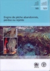 Engins de Peche Abandonnes, Perdus Ou Rejetes (Fao Documents Techniques Sur Les Peches Et L'Aquaculture) - Book