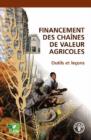 Financement Des Chaines de Valeur Agricoles : Outils Et Lecons - Book