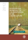 State of Food and Agriculture (SOFA) 2012 : Investing in Agriculture for a Better Future (French Edition) - Book