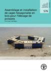 Assemblage et installation de cages hexagonales en bois pour l'elevage de poissons : Un manuel technique - Book