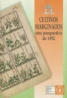 Cultivos Marginados Otra Perspectiva de 1492 (Coleccion FAO : Produccion y Proteccion Vegetal) - Book