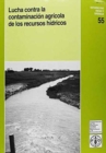 Lucha Contra La Contaminacion Agricola de Los Recursos Hidricos (Estudios Fao : Riego y Drenaje) - Book