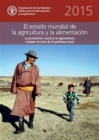 The State of Food and Agriculture (SOFA) 2015 (Spanish) : Social Protection and Agriculture: Breaking the Cycle of Rural Poverty - Book